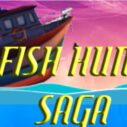 Fish Hunt Saga 6 fish hunt saga