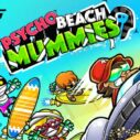 Psycho Beach Mummies 3 psycho beach mummies